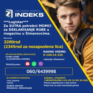 Za sutra potrebni momci (punoletni učenici, studenti i nezaposlena lica) za poslove deklarisanja u magacinu u Šimanovcima. 🕖Radno vreme: 6-14h i 14-22h 💰Dnevnica: 3200 rsd (2345rsd za nezaposlena lica) momci Lokacija: Šimanovci Samo punoletni omladinci Prevoz organizovan sa Konjarnika i ide autoputem prema Šimanovcima (staje na stanicama: Autokomanda, Mostar, Sava centar, Arena, Tošin bunar, Zmaj)🚌 📞Prijave putem SMS/Viber/WhatsApp na broj 060/6439998 sa sledećim podacima: -Ime i prezime -Godine -Status (student/učenik/nezaposleno lice) -Deklarisanje robe/Šimanovci